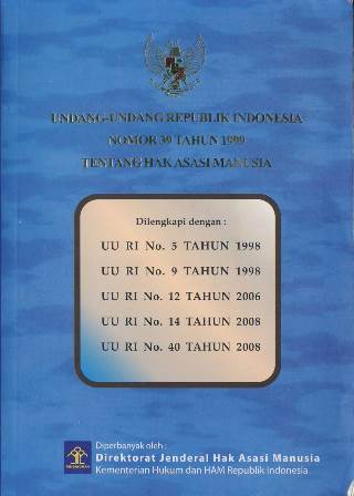 undang - undang republik indonesia nomor 39 tahun 1999 tentang hak asasi manusia
